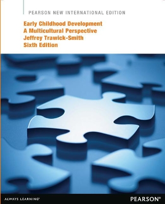 Early Childhood Development: A Multicultural Perspective: Pearson New International Edition - Trawick-Smith, Jeffrey