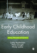 Early Childhood Education: History, Philosophy and Experience