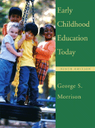 Early Childhood Education Today and Early Childhood Settings and Approaches DVD - Morrison, George S, and Bleiker, Charles A