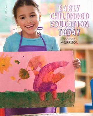 Early Childhood Education Today, Loose-Leaf Version - Morrison, George S