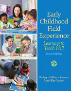 Early Childhood Field Experience: Learning to Teach Well