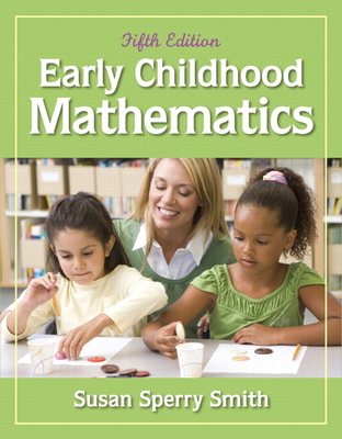 Early Childhood Mathematics - Sperry Smith, Susan