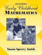 Early Childhood Mathematics - Sperry Smith, Susan