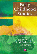 Early Childhood Studies: An Introduction to the Study of Children's Worlds and Children's Lives