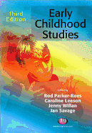 Early Childhood Studies - Parker-Rees, Rod (Editor), and Leeson, Caroline (Editor), and Savage, Jan (Editor)