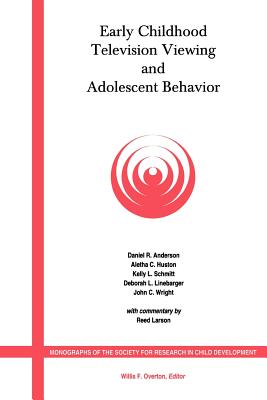 Early Childhood Television Viewing and Adolescent Behavior, Volume 66, Number 1 - Anderson, Daniel R, and Huston, Aletha C, and Linebarger, Kelly L