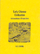 Early Chinese Civilization: Anthropological Perspectives