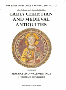 Early Christian and Medieval Antiquities: Mosaics and Wallpaintings in Rome