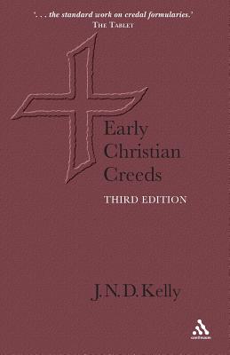 Early Christian Creeds - Kelly, J N D