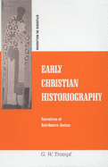 Early Christian Historiography - Trompf, Garry W