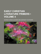 Early Christian Literature Primers; Volume 4