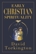 Early Christian Spirituality