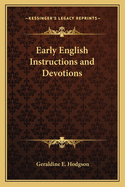 Early English Instructions and Devotions