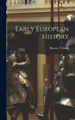 Early European History - Webster, Hutton