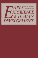 Early Experience and Human Development - Wachs, Theodore D., and Gruen, Gerald E.