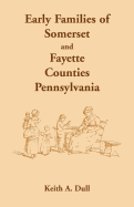 Early Families of Somerset and Fayette Counties, Pennsylvania