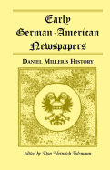 Early German-American Newspapers: Daniel Miller's History