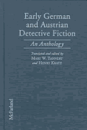 Early German and Austrian Detective Fiction: An Anthology
