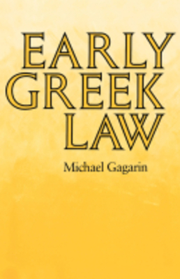 Early Greek Law - Gagarin, Michael