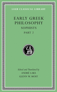 Early Greek Philosophy, Volume IX: Sophists, Part 2