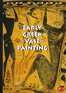 Early Greek Vase Painting: 11th-6th Centuries B.C.