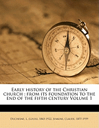 Early History of the Christian Church From its Foundation to the End of the Third Century