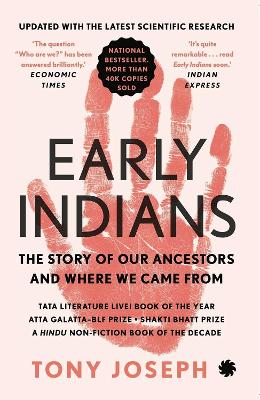 Early Indians 2021: The Story of Our Ancestors and Where We Came From - Joseph, Tony