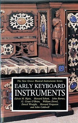 Early Keyboard Instruments - Ripin, Edwin M