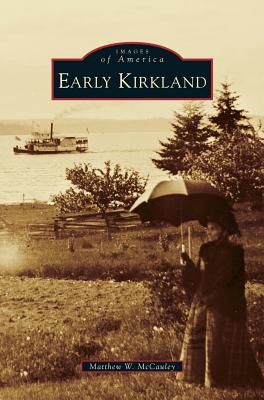 Early Kirkland - McCauley, Matthew W