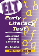Early Literacy Test User's Handbook: User's Handbook: Assessment, Diagnosis and Follow-Up
