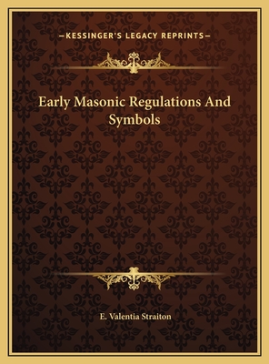 Early Masonic Regulations and Symbols - Straiton, E Valentia