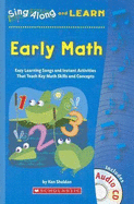 Early Math: Easy Learning Songs and Instant Activities That Teach Key Math Skills and Concepts