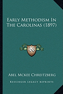 Early Methodism In The Carolinas (1897)