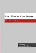 Early Modern Social Theory: Selected Interpretive Readings