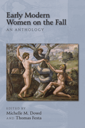 Early Modern Women on the Fall: An Anthology: Volume 410