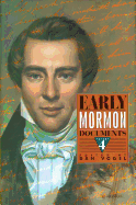 Early Mormon Documents, Volume 4