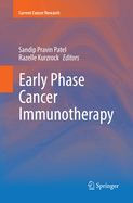 Early Phase Cancer Immunotherapy