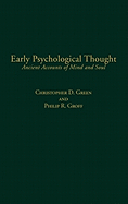 Early Psychological Thought: Ancient Accounts of Mind and Soul