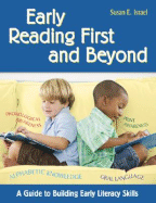 Early Reading First and Beyond: A Guide to Building Early Literacy Skills - Israel, Susan E (Editor)