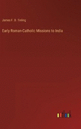 Early Roman-Catholic Missions to India