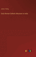 Early Roman-Catholic Missions to India