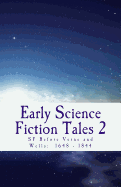 Early Science Fiction Tales 2: SF Before Verne and Wells: 1648 - 1844