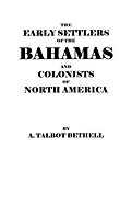 Early Settlers of the Bahamas and Colonists of North America