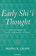 Early Shi'i Thought: The Teachings of Imam Muhammad Al-Baqir