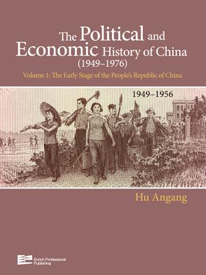 Early Stage of People's Republic of China (1949-1956) - Enrich Professional Publishing (Editor)