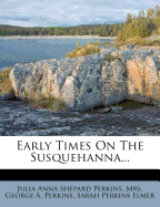 Early Times on the Susquehanna