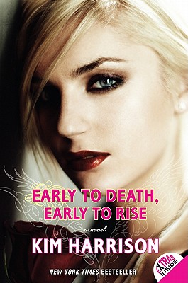 Early to Death, Early to Rise - Harrison, Kim