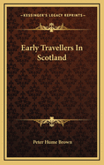 Early Travellers in Scotland