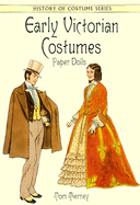 Early Victorian Costumes Paper Dolls