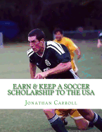 Earn & Keep a Soccer Scholarship to the USA